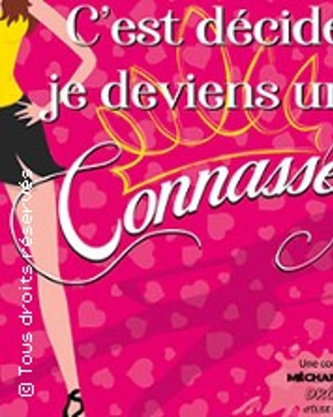 C'est Décidé, Je Deviens une Connasse !