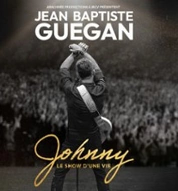 Jean-Baptiste Guégan, Johnny, Le Show d'une Vie, Tournée