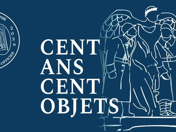Cent ans, cent objets : une exposition temporaire anniversaire