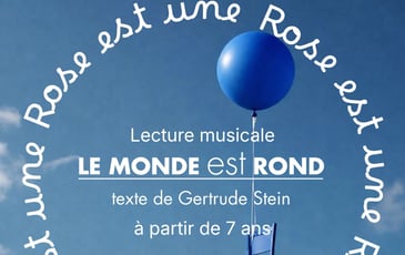 Le Monde est rond de Gertrude Stein - Lecture musicale au Festival au Village de Brioux sur Boutonne