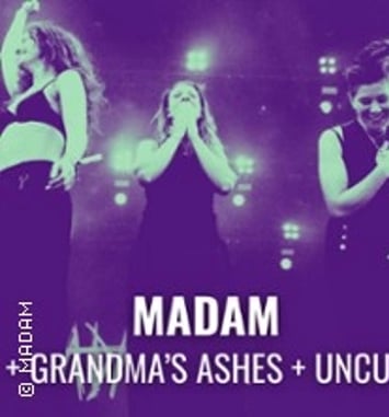 Madam + Grandma's Ashes + Uncut
