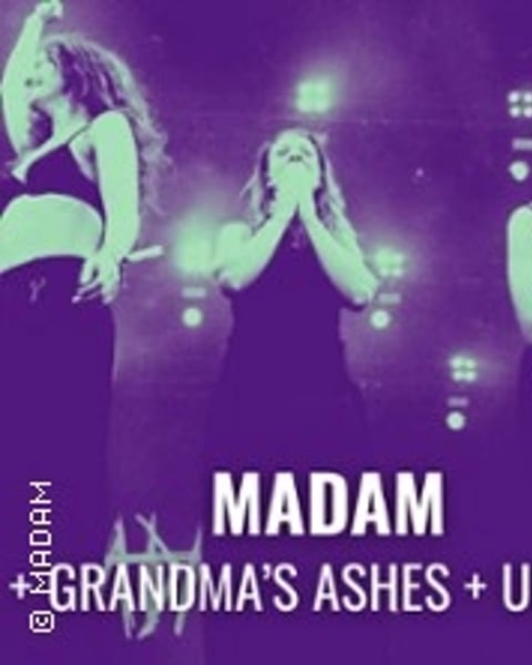 Madam + Grandma's Ashes + Uncut
