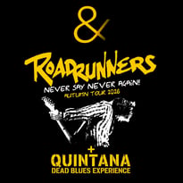 Roadrunners, Quintana Dead Blues Experience