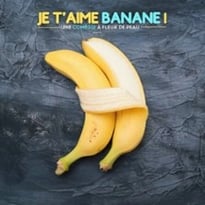 Je t'aime Banane