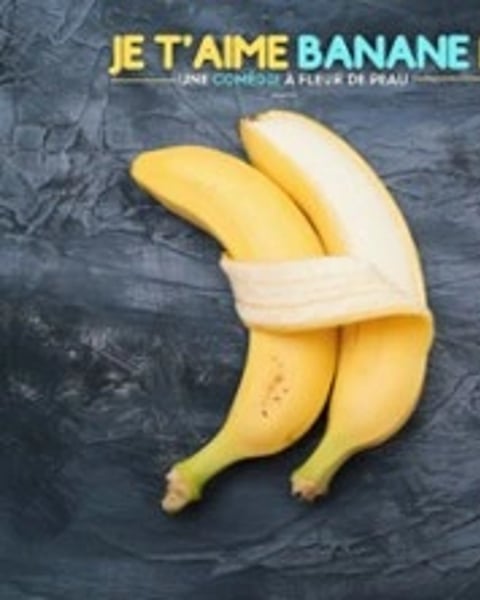 Je t'aime Banane