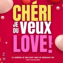 Chéri, je veux du love