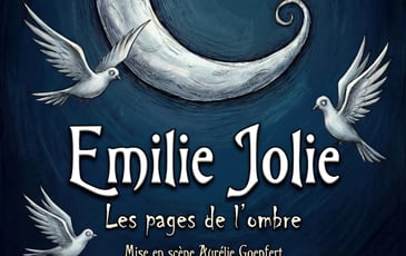 Emilie Jolie - Les pages de l'Ombre - Comédie musicale
